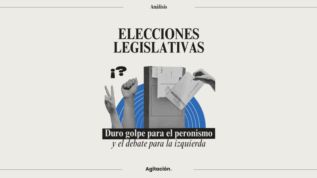 Elecciones legislativas: duro golpe para el peronismo y un debate para la izquierda