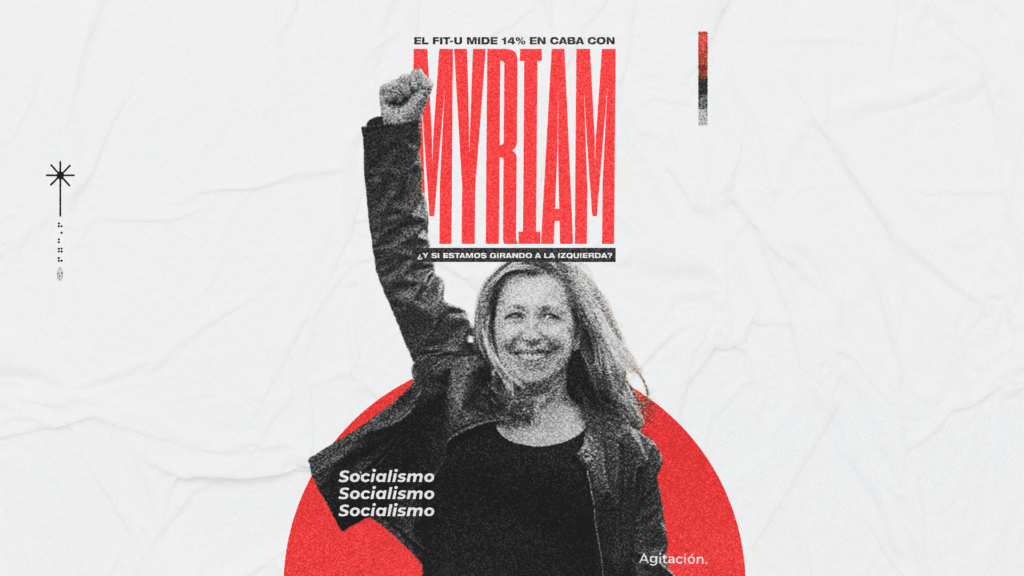 El FIT-U mide 14% en CABA con Myriam: ¿y si estamos girando a la izquierda?