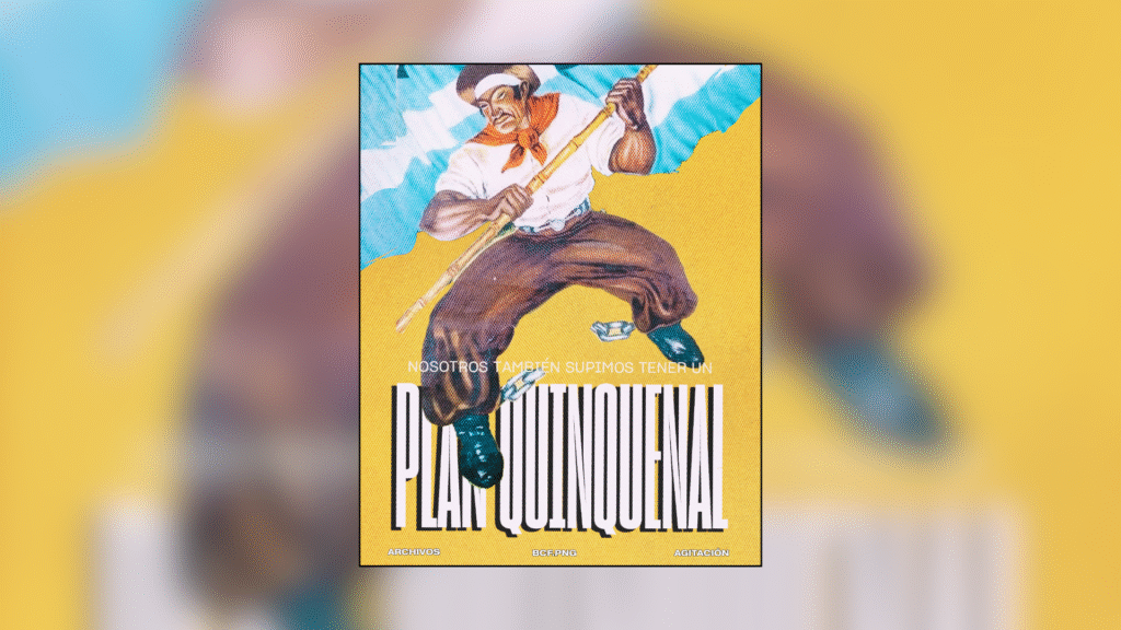Nosotros también supimos tener un Plan Quinquenal