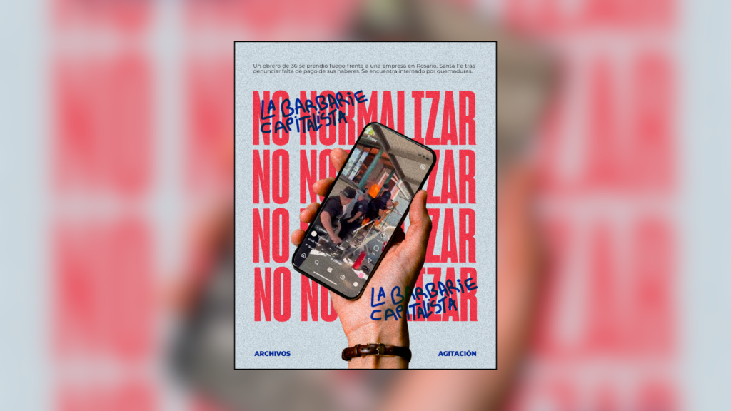 No normalizar la barbarie capitalista