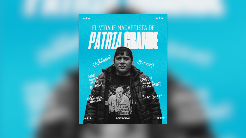 El viraje macartista de Patria Grande